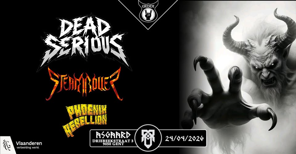 Dead Serious + Steamroller + Phoenix Rebellion!